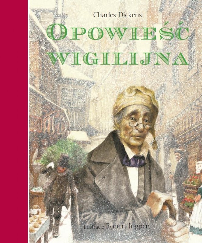 Przedstaw Realia W Których Rozgrywa Się Akcja Powieści Opowieść Wigilijna Opowieść wigilijna - ambelucja.pl - książki dla dzieci