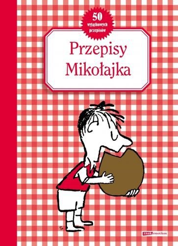 Przepisy Mikołajka - książka kucharska dla dzieci - ambelucja.pl